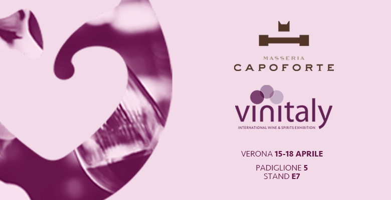 At the Vinitaly 2018, the Masseria Capoforte is present!